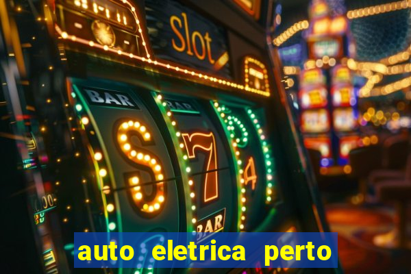 auto eletrica perto de mim